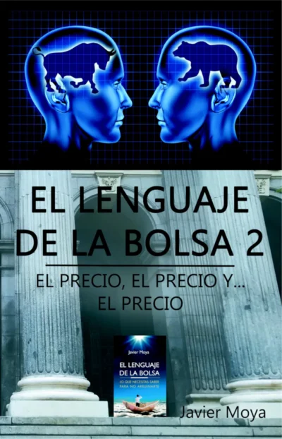 El lenguaje de la bolsa 2. El precio, El precio y El precio